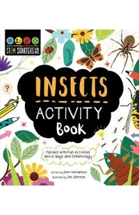 Stem Starters for Kids Insects Activity Book: Activites about Bugs and Entomology