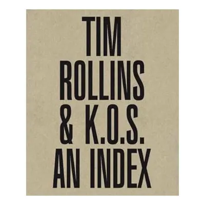 Tim Rollins and K. O. S.