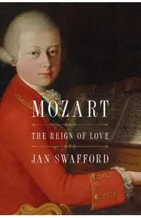 Mozart: The Reign of Love