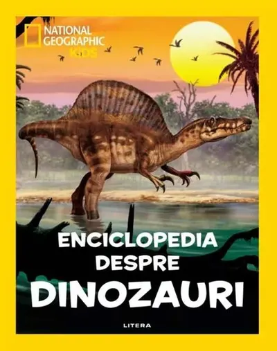 National Geographic Kids. Enciclopedia despre dinozauri - Paperback brosat - National Geographic