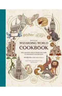 Harry Potter and Fantastic Beasts: Official Wizarding World Cookbook: Spellbinding Meals from New York to Hogwarts and Beyond!