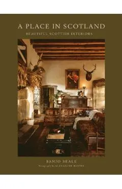 A Place in Scotland: Beautiful Scottish Interiors