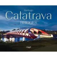 Santiago Calatrava: Bridges