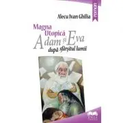 Magna utopica. Adam si Eva dupa sfarsitul lumii