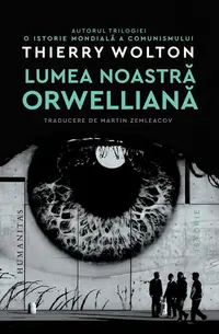 Lumea noastră orwelliană - Paperback brosat