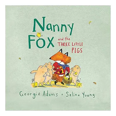 Nanny Fox & the Three Little Pigs