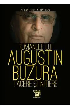 Romanele lui Augustin Buzura