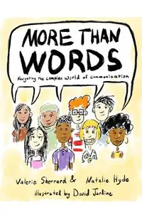 More Than Words: Navigating the Complex World of Communication