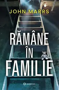 Rămâne în familie - Paperback brosat - John Marrs