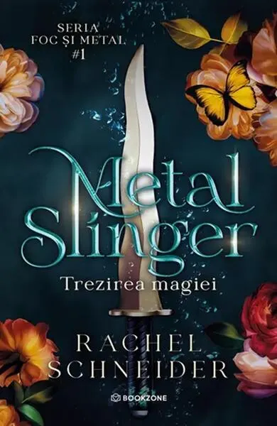 Metal Slinger. Trezirea magiei (Vol. 1) - Paperback brosat - Rachel Schneider