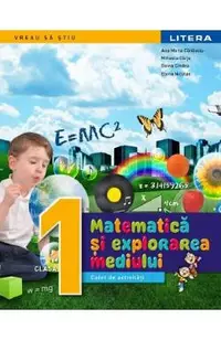 Matematica - Clasa 1 - Caiet de activitati - Gabriela Barbulescu, Ana-Maria Canavoiu, Mihaela Carja, Doina Cindea, Elena Niculae