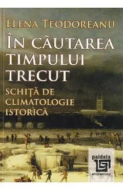 In cautarea timpului trecut