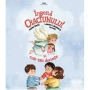 Ingerul Craciunului si cele trei dorinte