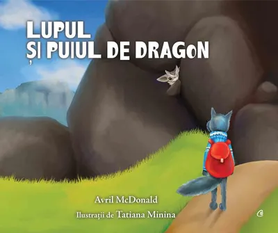 Lupul și puiul de dragon - Paperback brosat - Avril McDonald