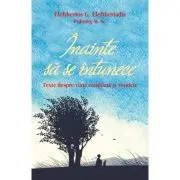 Inainte sa se intunece. Texte despre viata cotidiana si vesnicie