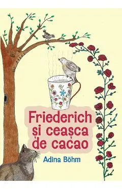 Friederich si ceasca de cacao