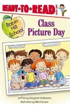 Class Picture Day: Ready-To-Read Level 1