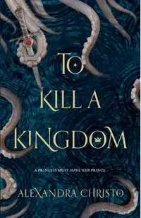 To Kill a Kingdom