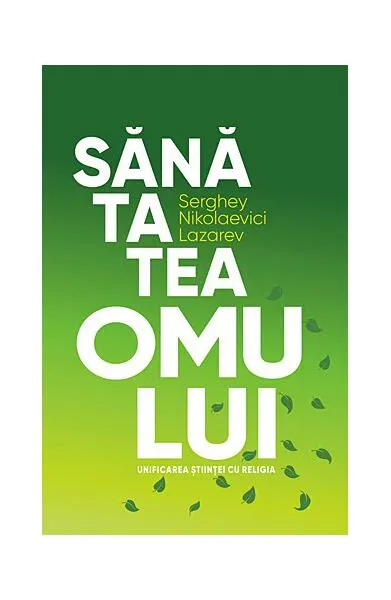 Sănătatea omului - Paperback brosat - S. N. Lazarev