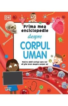 Prima mea enciclopedie despre corpul uman