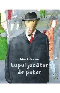 Lupul jucator de poker (Cartea cu Genius)