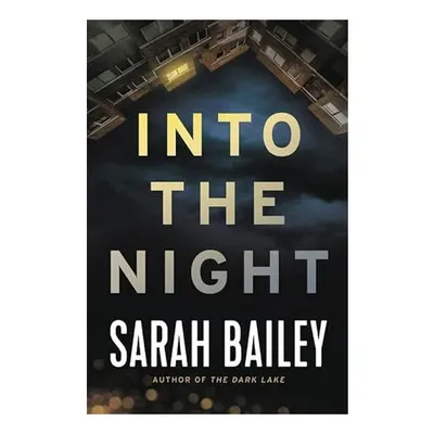 Into the Night, Sarah Bailey