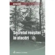 Secretul reusitei in afaceri