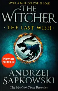 The Last Wish: Introducing the Witcher