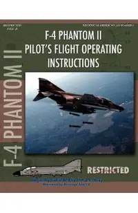 F-4 Phantom II Pilot's Flight Operating Manual