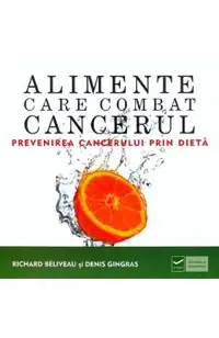 Alimente care combat cancerul