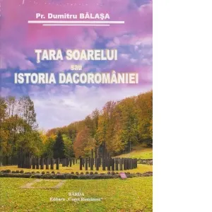 Tara Soarelui sau Istoria Dacoromaniei