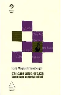 Cei care aduc groaza