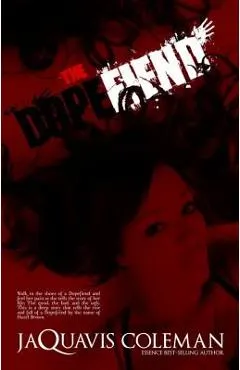 The Dopefiend: Part 2 of Dopeman's Trilogy
