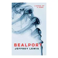 Bealport: A Novel of a Town