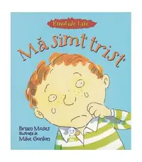 Mă simt trist - Paperback - Brian Moses