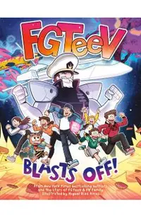 Fgteev: Blasts Off!: A Graphic Novel -