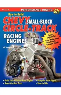 How to Build Chevy Small-Block Circle-Track Racing Engines