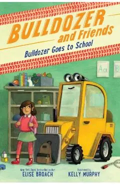 Bulldozer Goes to School