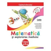Matematica si explorarea mediului. Caietul elevului pentru clasa a 2-a