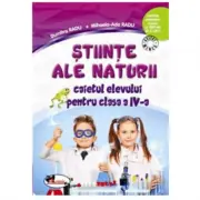 Stiinte ale naturii. Caietul elevului pentru clasa a 4-a