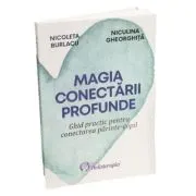 Magia conectarii profunde