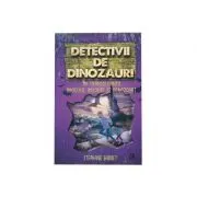 Detectivii de dinozauri in Transilvania. A sasea carte