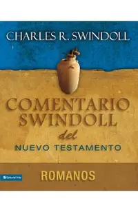 Comentario Swindoll del Nuevo Testamento: Romanos