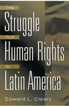 The Struggle for Human Rights in Latin America