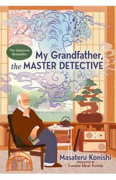 My Grandfather, the Master Detective