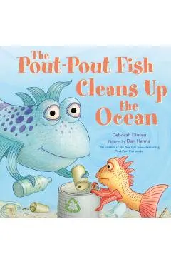 The Pout-Pout Fish Cleans Up the Ocean