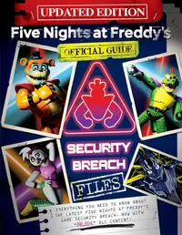 Five Nights at Freddy's: The Security Breach Files (Updated Edition)