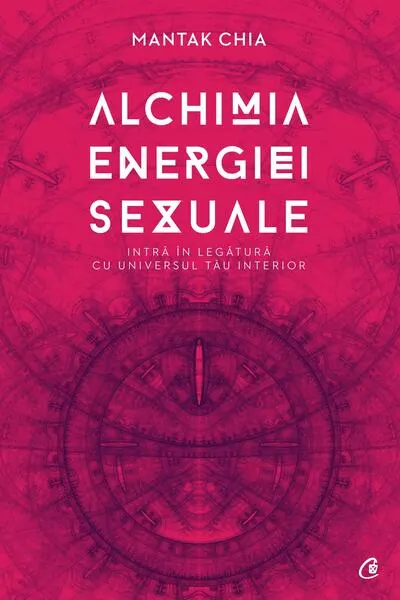 Alchimia energiei sexuale - Paperback brosat - Mantak Chia
