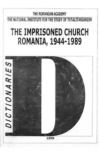 eBook The Imprisoned Church Romania 1944-1989