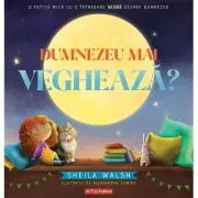 Dumnezeu mai vegheaza?